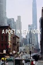 Watch A Poet in New York FMoviesFree