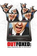 Watch Outfoxed: Rupert Murdoch\'s War on Journalism FMoviesFree