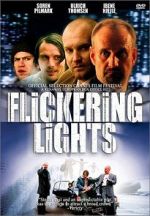 Watch Flickering Lights FMoviesFree