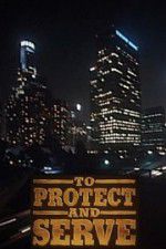 Watch To Protect and Serve FMoviesFree