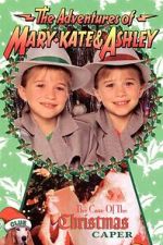 Watch The Adventures of Mary-Kate & Ashley: The Case of the Christmas Caper FMoviesFree