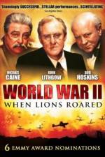 Watch World War II When Lions Roared FMoviesFree