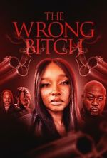 Watch The Wrong Bitch FMoviesFree