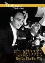 Watch Yul Brynner: The Man Who Was King FMoviesFree