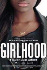 Watch Girlhood FMoviesFree