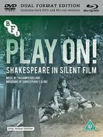 Watch Play On! Shakespeare in Silent Film FMoviesFree