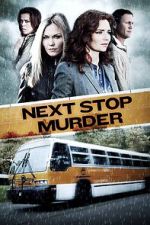 Watch Next Stop Murder FMoviesFree