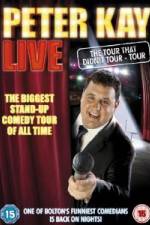Watch Peter Kay Live The Tour That Didnt Tour FMoviesFree