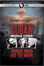 Watch Cuban Missile Crisis: Three Men Go to War FMoviesFree