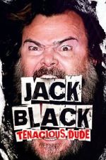 Watch Jack Black: Tenacious Dude FMoviesFree