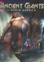 Watch Ancient Giants of North America FMoviesFree