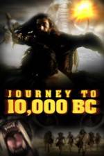 Watch Journey to 10,000 BC FMoviesFree