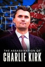 Watch The Assassination of Charlie Kirk FMoviesFree