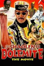 Watch Shaolin Dolemite FMoviesFree