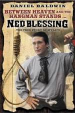 Watch Ned Blessing: The True Story of My Life FMoviesFree