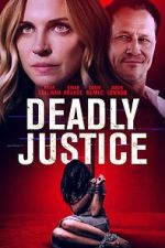 Watch Deadly Justice FMoviesFree