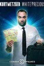 Watch Kurt Metzger: White Precious FMoviesFree