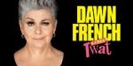 Watch Dawn French Is a Huge Tw*t (TV Special 2023) FMoviesFree