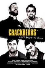 Watch Crackheads FMoviesFree
