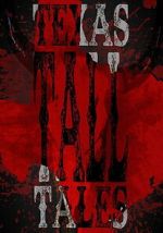 Watch Texas Tall Tales FMoviesFree
