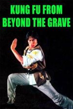 Watch Kung Fu from Beyond the Grave FMoviesFree