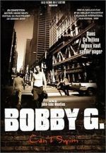 Watch Bobby G. Can\'t Swim FMoviesFree