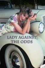 Watch Lady Against the Odds FMoviesFree