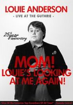 Watch Louie Anderson: Mom! Louie\'s Looking at Me Again FMoviesFree
