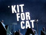 Watch Kit for Cat (Short 1948) FMoviesFree