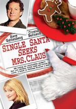 Watch Single Santa Seeks Mrs. Claus FMoviesFree