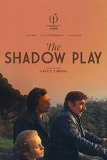 Watch The Shadow Play FMoviesFree
