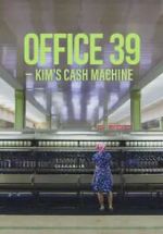 Watch Office 39: Kim\'s Cash Machine FMoviesFree