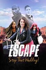 Watch Escape - Stop That Wedding FMoviesFree
