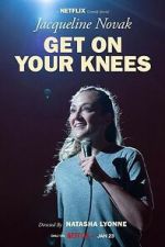 Watch Jacqueline Novak: Get on Your Knees FMoviesFree