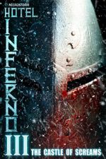 Watch Hotel Inferno 3: The Castle of Screams FMoviesFree
