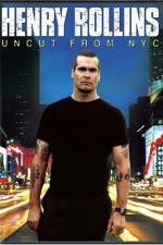 Watch Henry Rollins Uncut from NYC FMoviesFree