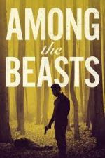 Watch Among the Beasts FMoviesFree