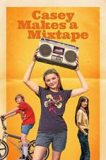 Watch Casey Makes A Mixtape FMoviesFree
