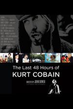 Watch The Last 48 Hours of Kurt Cobain FMoviesFree