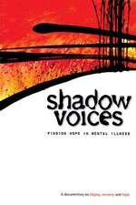 Watch Shadow Voices: Finding Hope in Mental Illness FMoviesFree