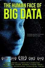 Watch The Human Face of Big Data FMoviesFree