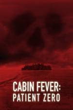 Watch Cabin Fever: Patient Zero FMoviesFree