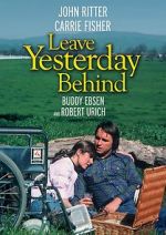 Watch Leave Yesterday Behind FMoviesFree