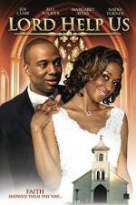 Watch Lord Help Us FMoviesFree