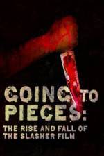 Watch Going to Pieces The Rise and Fall of the Slasher Film FMoviesFree