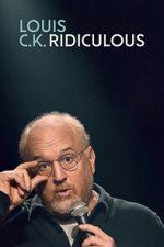 Watch Louis C.K.: Ridiculous FMoviesFree