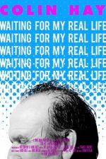 Watch Colin Hay - Waiting For My Real Life FMoviesFree