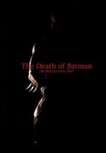 Watch The Death of Batman (Short 2003) FMoviesFree