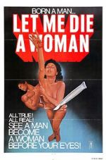 Watch Let Me Die a Woman FMoviesFree