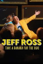 Watch Jeff Ross: Take a Banana for the Ride FMoviesFree
